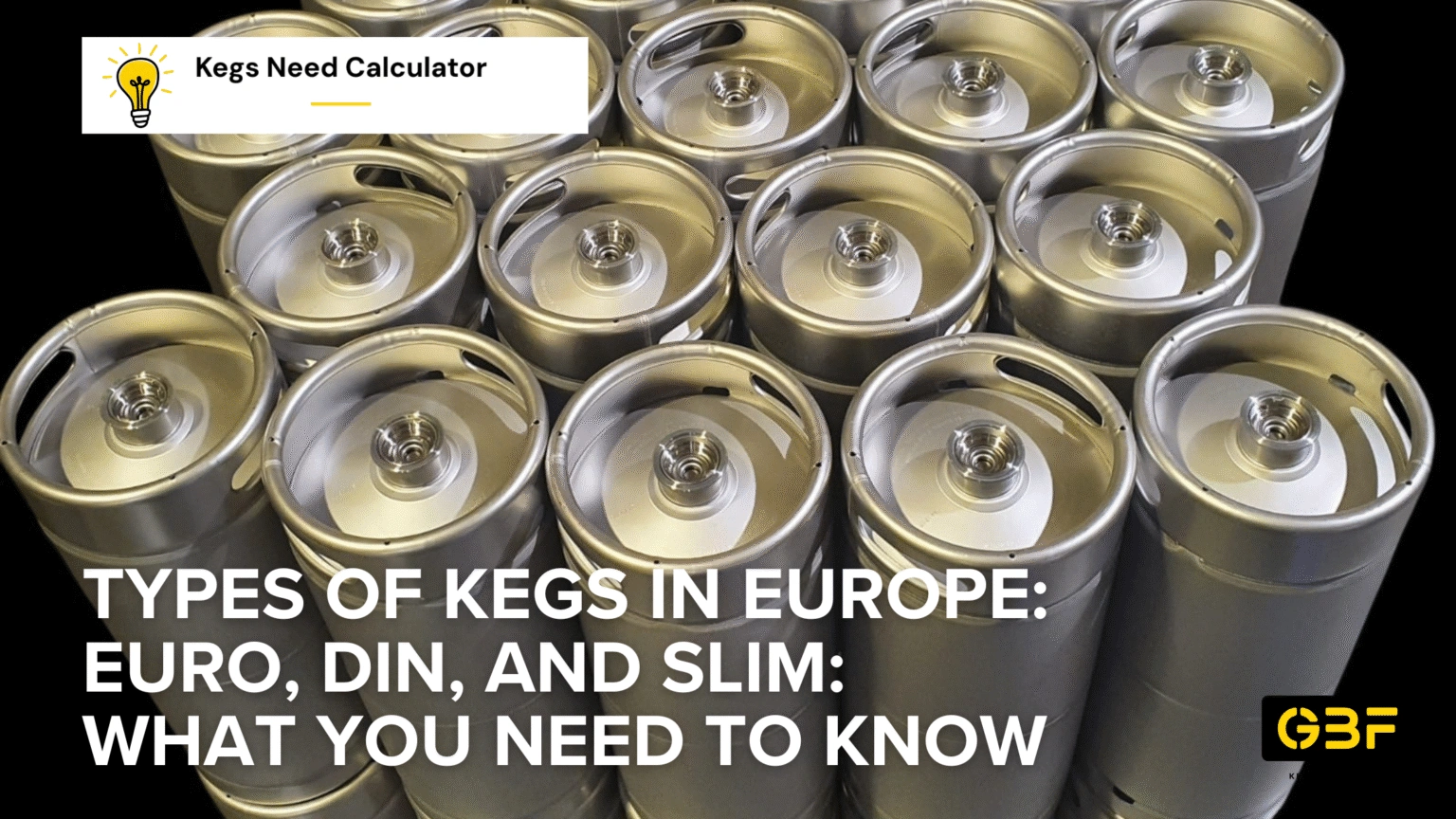 Types of Kegs in Europe: Euro, DIN, and Slim – What You Need to Know